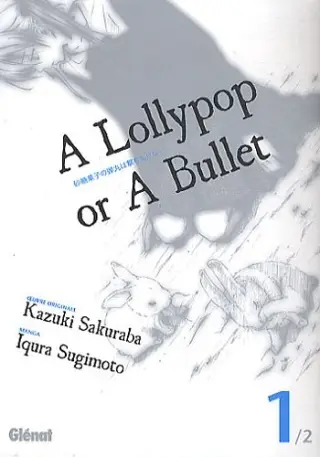 Couverture de A lollypop or a bullet