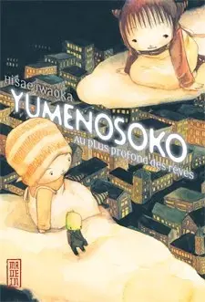 Couverture de Yumenosoko - Au Plus Profond des Rêves
